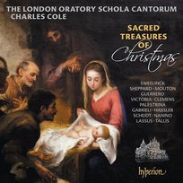 Sacred Treasures of Christmas: Music for Christmas, Epiphany & Candlemas Charles Cole, London Oratory Schola Cantorum