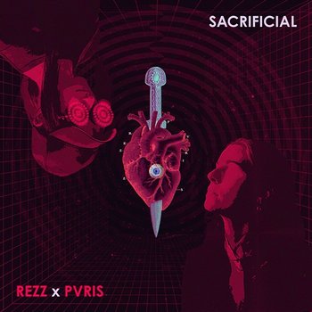 Sacrificial - Rezz & PVRIS