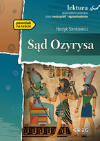 Sąd Ozyrysa. Lektura z opracowaniem Sienkiewicz Henryk