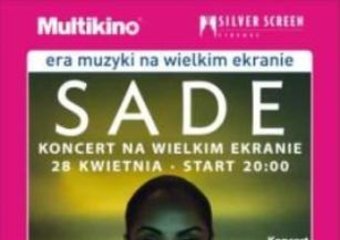 Sade na Wielkim Ekranie w 21 kinach w Polsce!