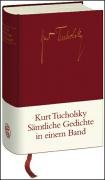 Sämtliche Gedichte in einem Band - Tucholsky Kurt