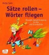 Sätze rollen - Wörter fliegen - Suhr Antje