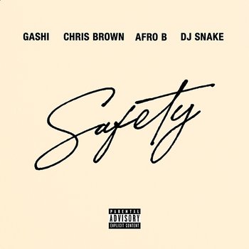 Safety 2020 - GASHI feat. Chris Brown, Afro B, DJ Snake