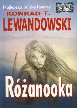 Saga o kotołaku. Tom 4. Różanooka - Lewandowski Konrad T.