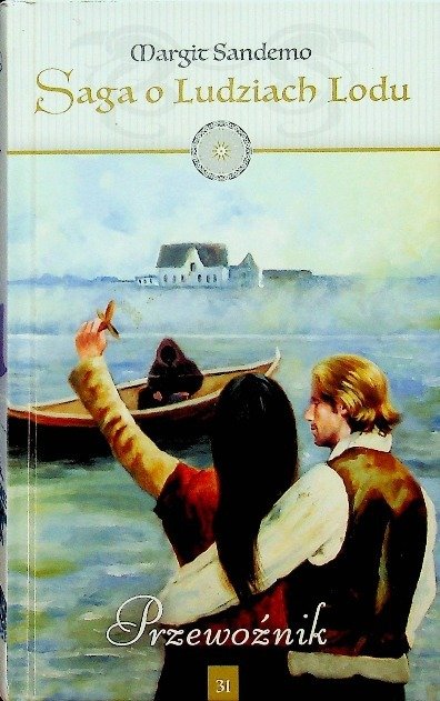 Saga o Ludziach Lodu Tom 31 Przewoźnik - Sandemo Margit | Książka w Empik