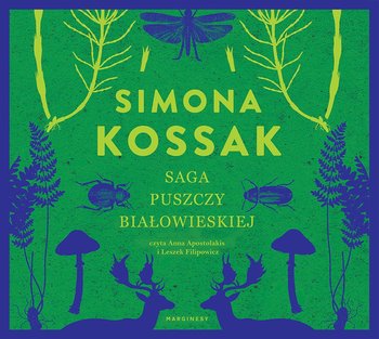 Saga Puszczy Białowieskiej - Kossak Simona