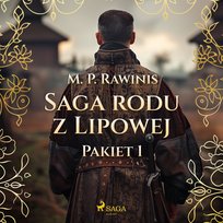 Saga rodu z Lipowej. Pakiet 1 - audiobook Rawinis Marian Piotr