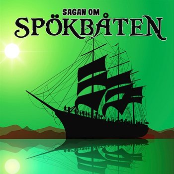 Sagan om spökbåten - Karin Hofvander