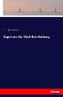 Sagen aus der Mark Brandenburg Handtmann E.