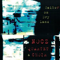 Sailor On Dry Land NOCZ Quartet & Choir