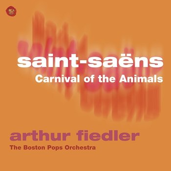 Saint-Saens: Carnival of the Animals - Arthur Fiedler