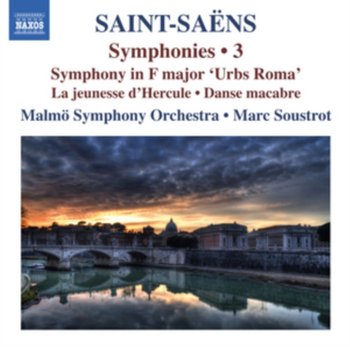 Saint-Saens: Symphonies. Volume 3 - Malmo Symphony Orchestra, Soustrot Marc