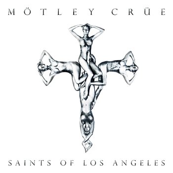 Saints Of Los Angeles - Mötley Crüe