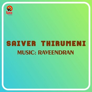 Saiver Thirumeni - Raveendran