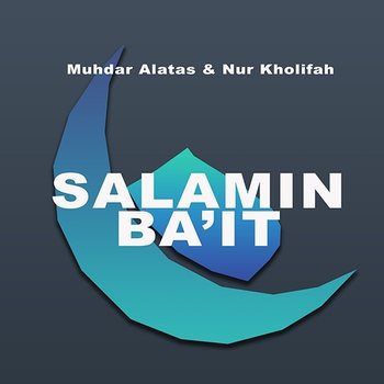 Salamin Bai'it - Muhdar Alatas & Nur Kholifah