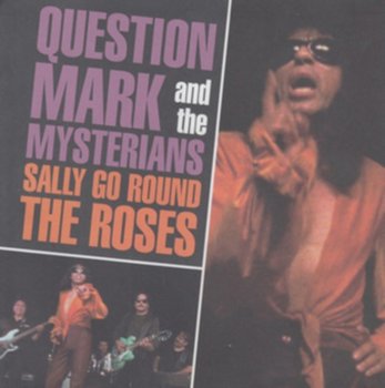 Sally Go Round The Roses - Question Mark and The Mysterians