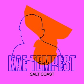 Salt Coast - Kae Tempest