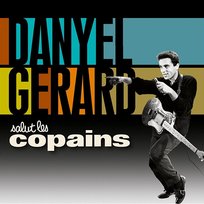 Salut les copains Danyel Gerard