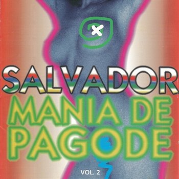 Salvador, Mania De Pagode - Vol. 02 - Varios Artistas