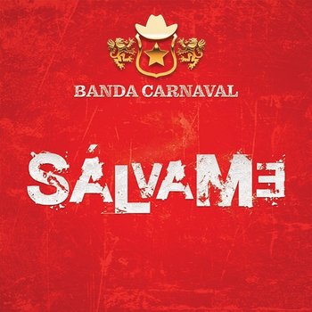 Sálvame - Banda Carnaval