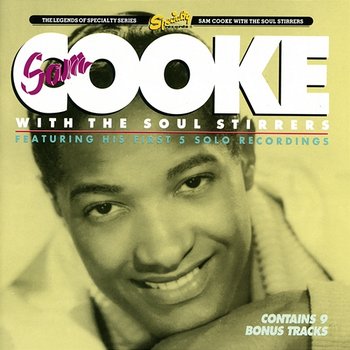 Sam Cooke And The Soul Stirrers - Sam Cooke, The Soul Stirrers