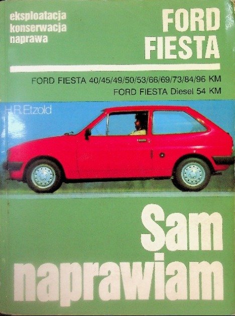 Sam naprawiam Ford Fiesta - Opracowanie zbiorowe | Książka w Empik