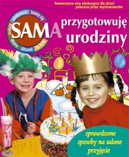 Sam przygotowuję urodziny