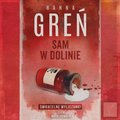 Sam w dolinie - audiobook - Greń Hanna