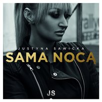 Sama nocą Justyna Sawicka