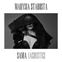 Sama Marysia Starosta