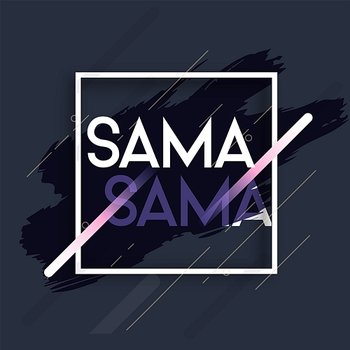 Sama Sama - Rocketfuel All Stars