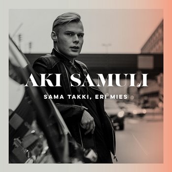 Sama takki, eri mies - Aki Samuli