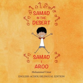 Samad in the Desert (Bilingual English-Acholi Edition) - Umar Mohammed
