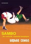 Sambo, der kraftvolle russische Kampfsport - Andrejew W. M., Tschumakow Evgenij M.