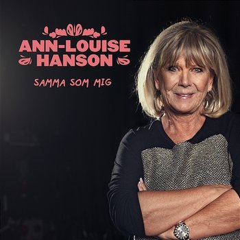 Samma som mig - Ann-Louise Hanson