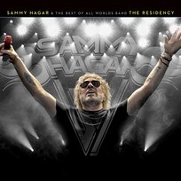 Sammy Hagar & the Best of All Worlds Band - the Residency Sammy Hagar