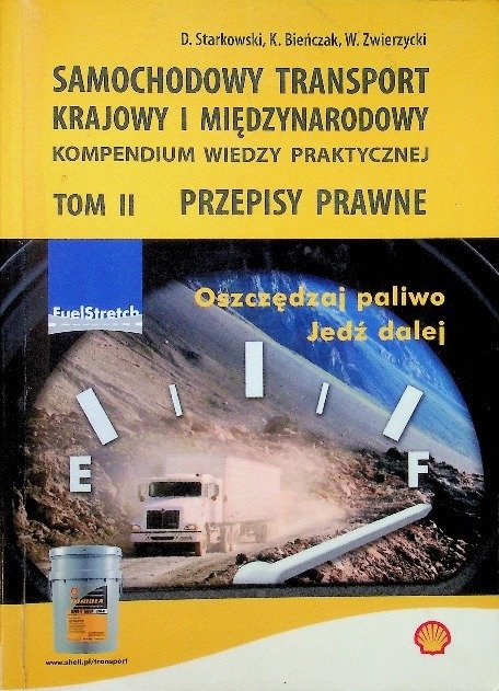 Samochodowy transport krajowy i międzynarodowy Kompendium wiedzy