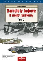 Samoloty bojowe II wojny światowej. Tom 2 Zasieczny Andrzej