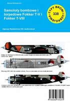 Samoloty bombowe i torpedowa Fokker T-V i Fokker T-VIII - ebook epub