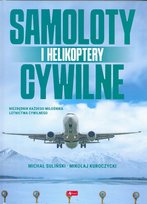 Samoloty cywilne i helikoptery Opracowanie zbiorowe