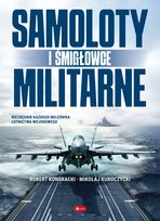Samoloty militarne i śmigłowce Opracowanie zbiorowe