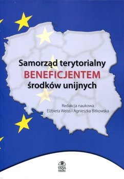 Samorząd terytorialny beneficjentem środków unijnych - Opracowanie zbiorowe