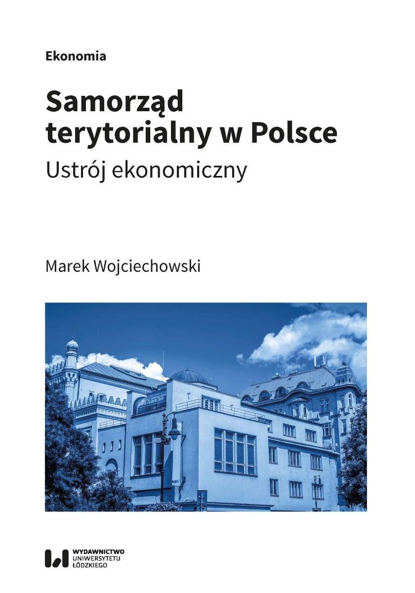 Samorząd Terytorialny W Polsce. Ustrój Ekonomiczny - Wojciechowski ...