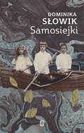Samosiejki - Słowik Dominika