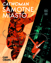 Samotne miasto. Catwoman Chiang Cliff