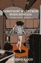 Samotność w centrum wszechświata Zoe Thorogood