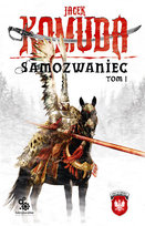 Samozwaniec. Orły na Kremlu. Tom 1 Komuda Jacek