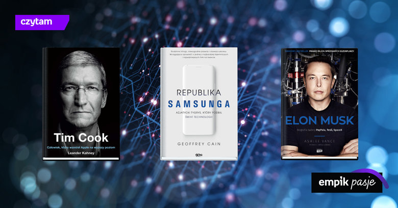 Samsung, Apple i SpaceX. Najważniejsze książki o technologicznych gigantach