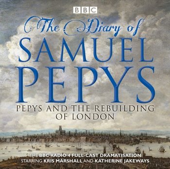 Samuel Pepys - After the Fire - Pepys Samuel, Naylor Hattie