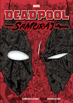 Samuraj. Deadpool. Tom 1